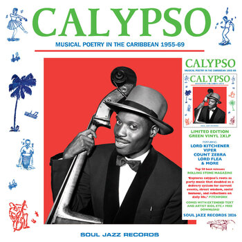 New Vinyl Soul Jazz Records - CALYPSO: Musical Poetry In The Caribbean 55-69 (Green) 2LP