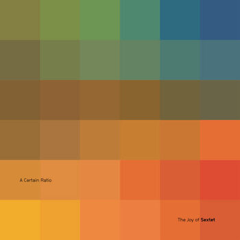 New Vinyl A Certain Ratio - The Joy of Sextet (Limited) LP
