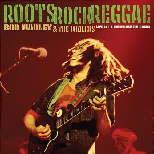 New Vinyl Bob Marley & the Wailers - Roots Rock Reggae: Live At The Hammersmith Odeon (180g) LP