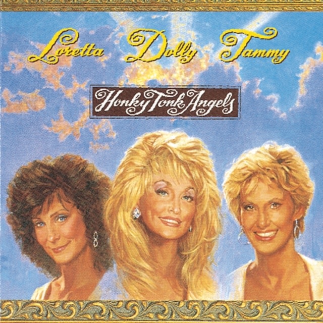Dolly Parton, Loretta Lynn & Tammy Wynette - Honky Tonk Angels CD