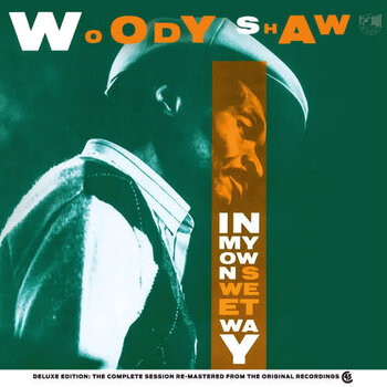 New Vinyl Woody Shaw - In My Own Sweet Way (Deluxe, 45 RPM Remaster) 2LP