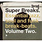 New Vinyl Various - Super Breaks: Essential Jazz, Soul and Funk Break-beats, Vol. 2 [Import] 2LP