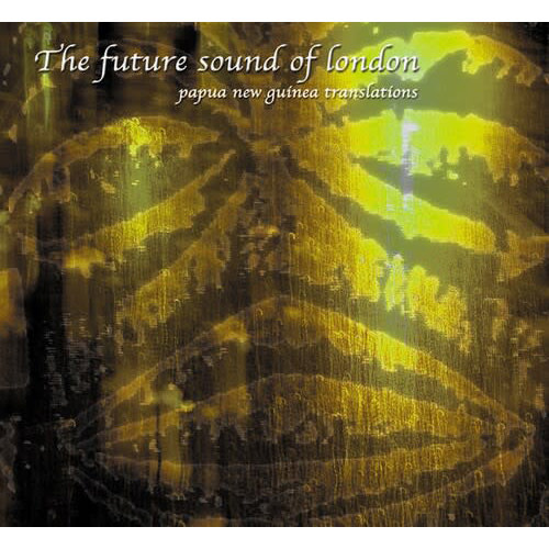 New Vinyl The Future Sound of London - Papua New Guinea (Translations) [Import] 2LP