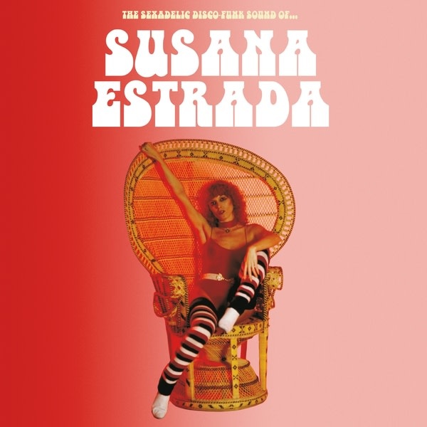New Vinyl Susana Estrada - The Sexadelic Disco-funk Sound Of... LP