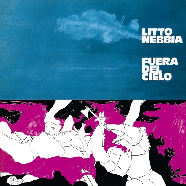 New Vinyl Litto Nebbia - Fuera Del Cielo LP