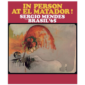 New Vinyl Sérgio Mendes & Brasil '65 - In Person at El Matador (Deluxe, Yellow/Red) LP