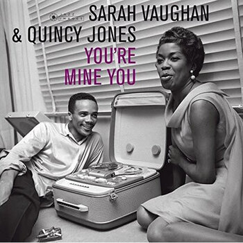New Vinyl Sarah Vaughan & Quincy Jones - You're Mine You (180g) [Import] LP
