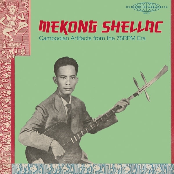 New Vinyl Various - Mekong Shellac: Cambodian Artifacts From The 78-Rpm Era LP