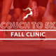 Fall 2024 Couch to 5K  Clinic