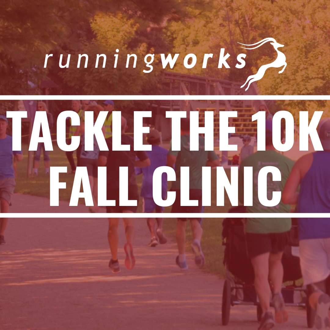 Fall 2025 Tackle the 10K Clinic