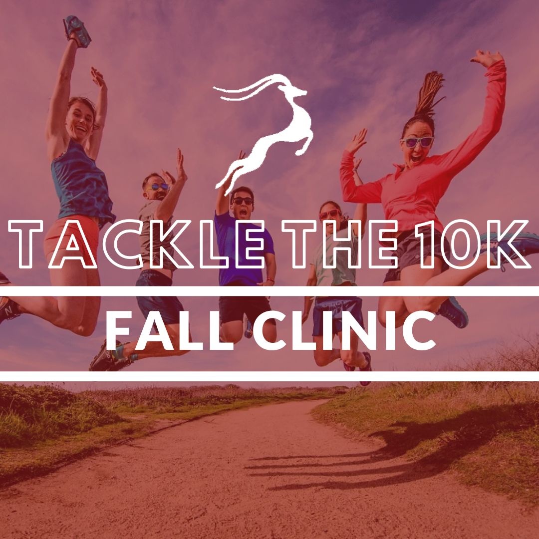 Fall 2026 Tackle the 10K Clinic