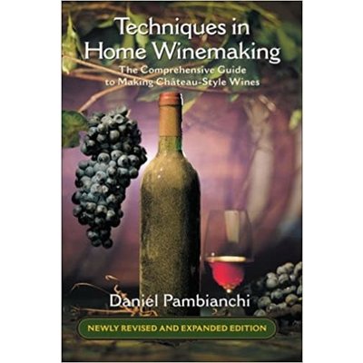 Techniques in Home Winemaking Techniques in Home Winemaking