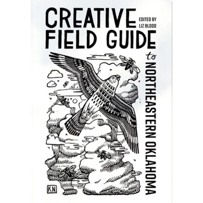 Creative Field Guide to Northeastern Oklahoma