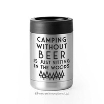 Pinetree Innovations Camping Without Beer | Can Cooler