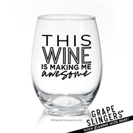 Pinetree Innovations 014-018 - This Wine Is Making Me Awesome | 17 oz Stemless Goblet