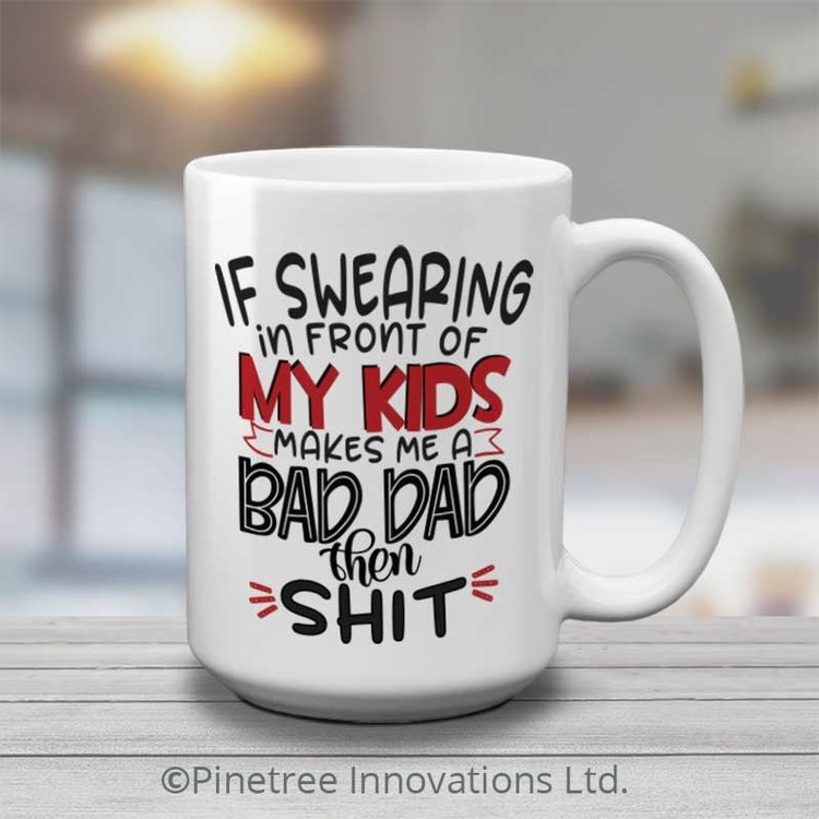 Pinetree Innovations Bad Dad | 15oz Mug