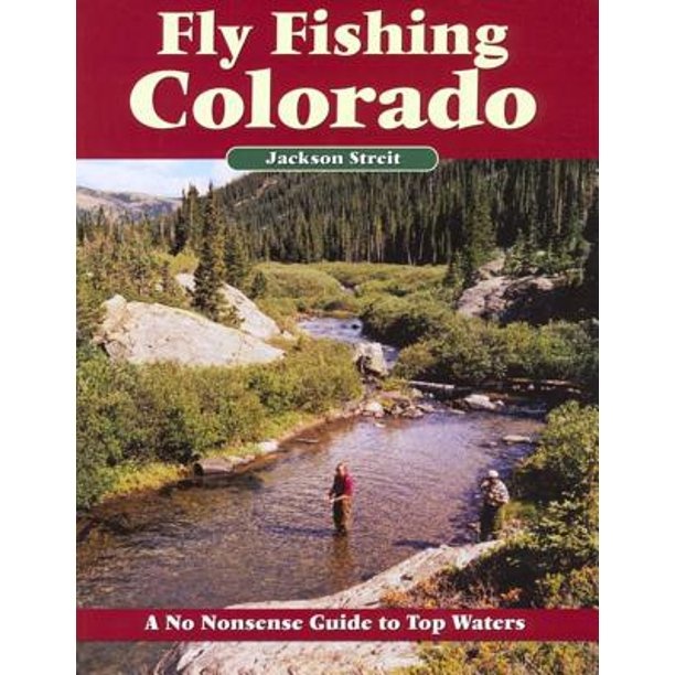 Fly Fishing Colorado, Second Edition (No Nonsense Fly Fishing Guides