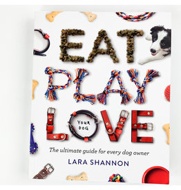 Chronicle Books Eat Play Love (Your Dog)