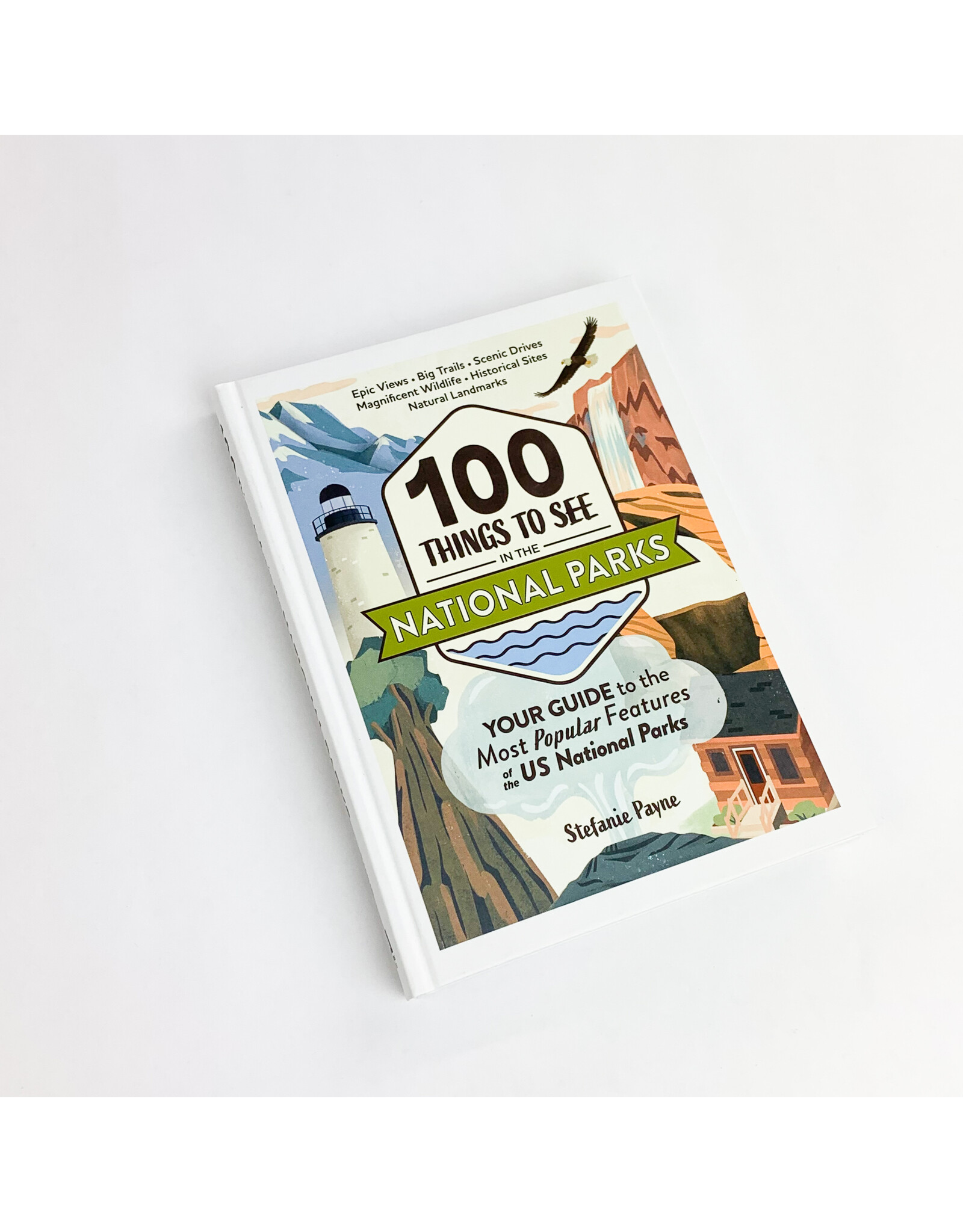 Simon and Schuster 100 Things to See in The National Parks
