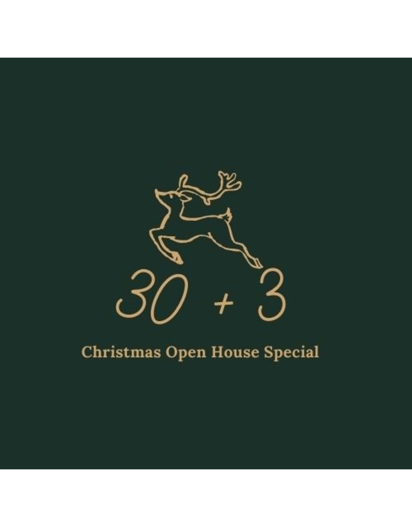 30+3  Rounds Open House Special