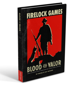 Firelock Games Blood & Valor rule book
