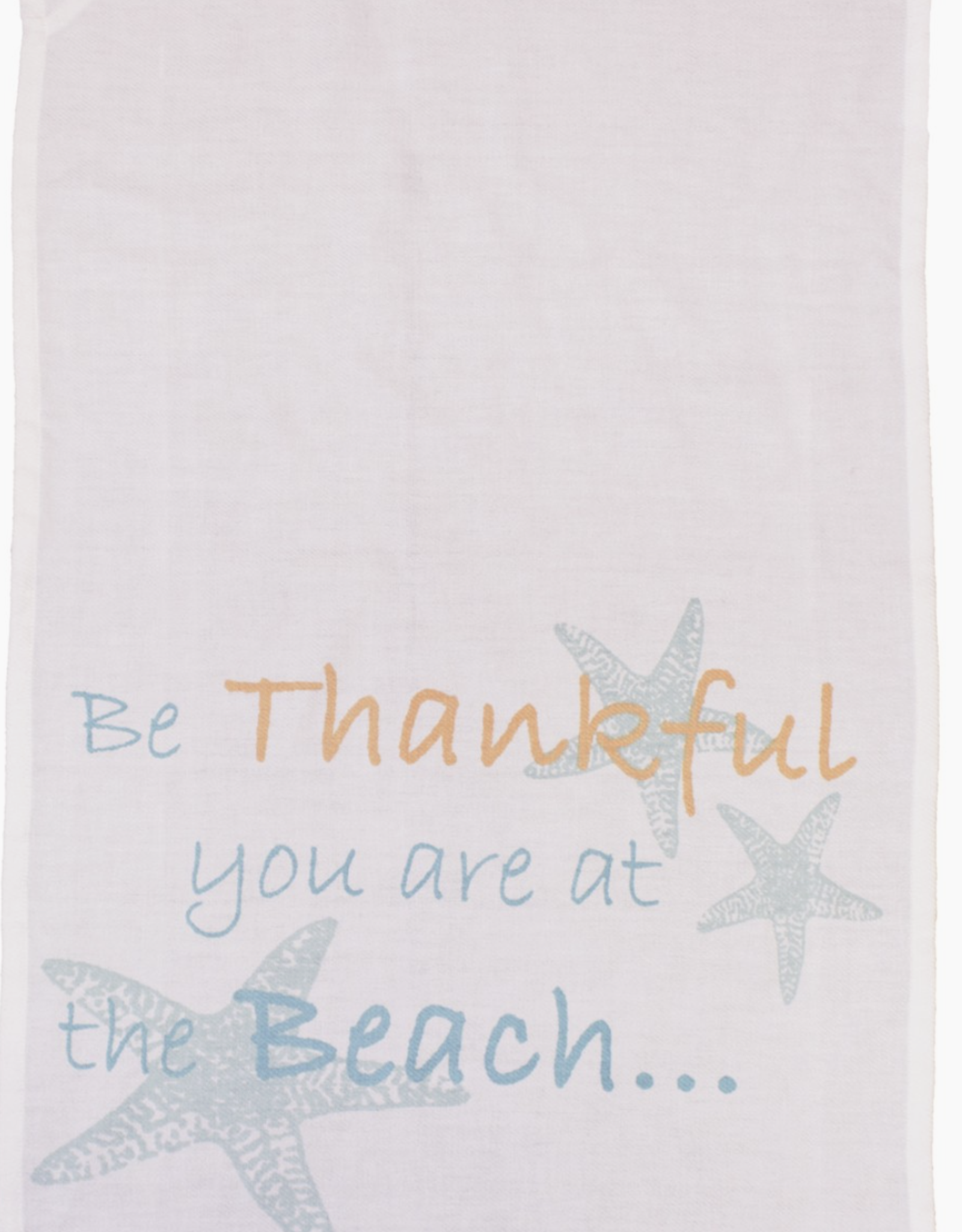 Beachcombers Be Thankful You Are At The Beach Dish Towel