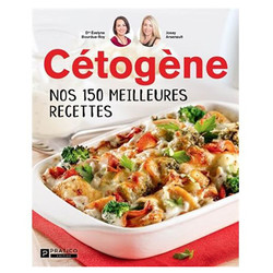 Nos 150 meilleures recettes cétogène