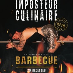 LE MAGAZINE IMPOSTEUR CULINAIRE Édition recettes BBQ