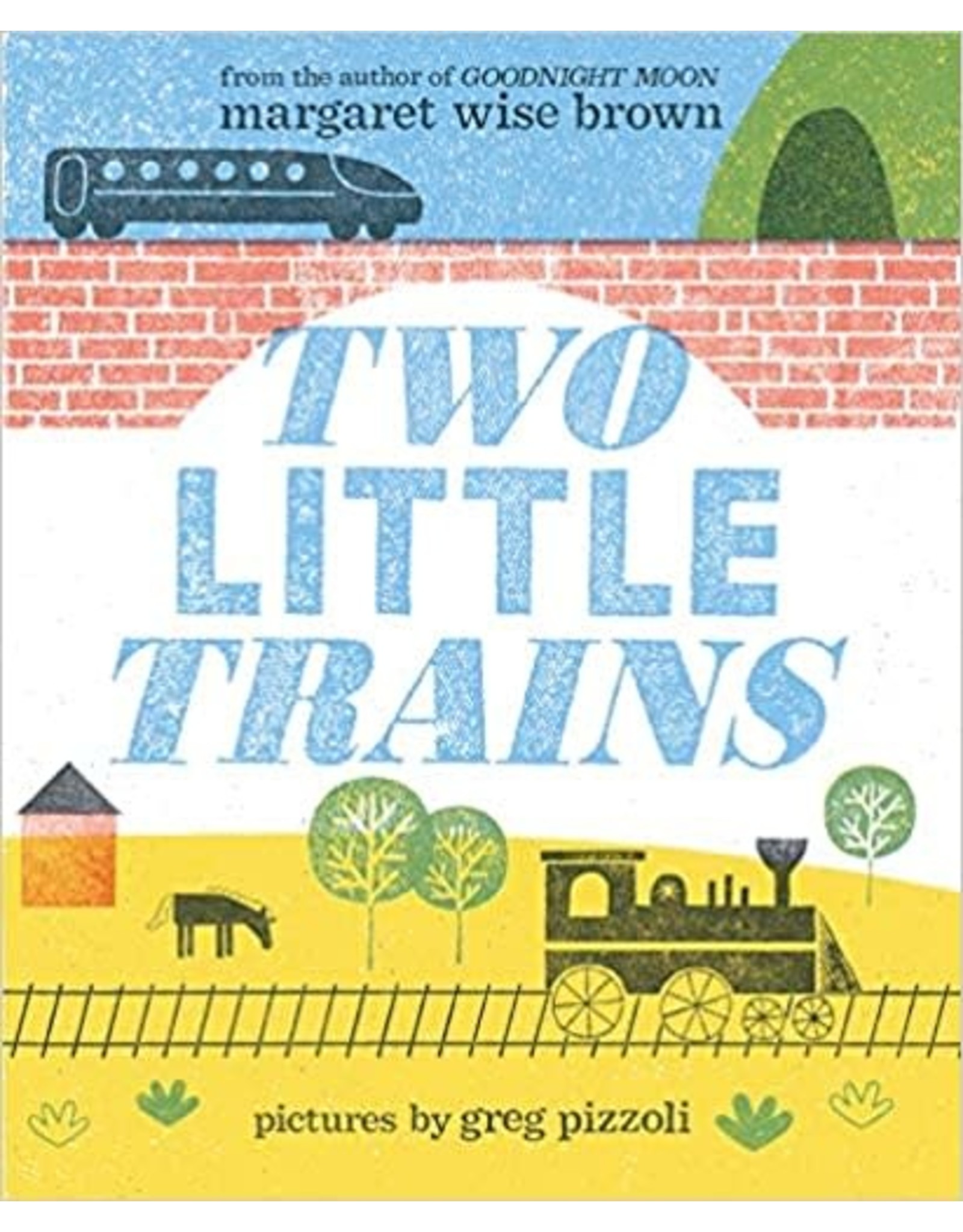 TWO LITTLE TRAINS by Margaret Wise Brown