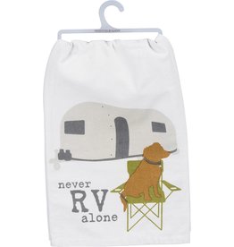PRIMITIVES BY KATHY DISH TOWEL - NEVER RV ALONE