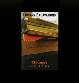 Public Collectors Library Excavations #9: Chicago's Filed Artists