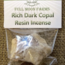 Rich Dark Copal Resin Incense Natural - 1oz Package - Full Moon Farms