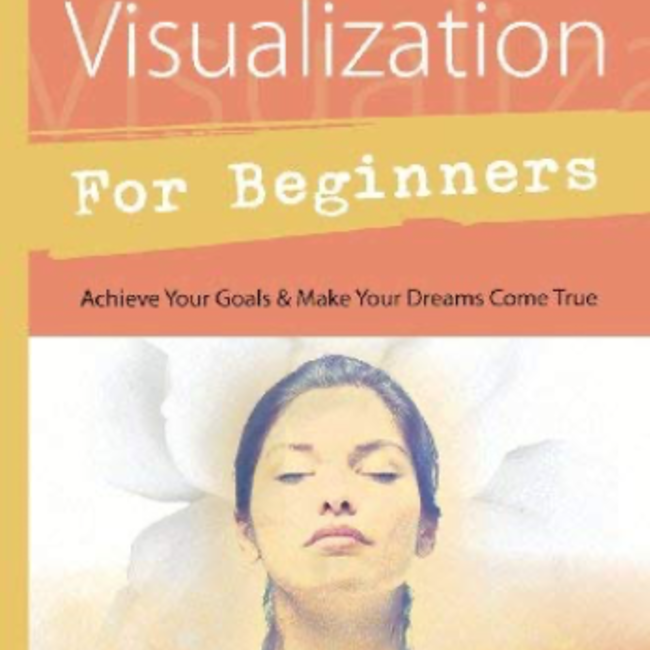 Creative Visualization for Beginners Book