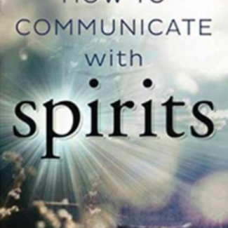 How to Communicate with Spirits Book