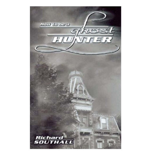 How to be a Ghost Hunter Book