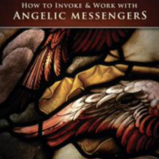 Archangels: How to Invoke & Work with Angelic Messengers Book