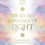 The Secret Language of Light Oracle Cards Deck