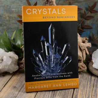 Crystals Beyond Beginners Book