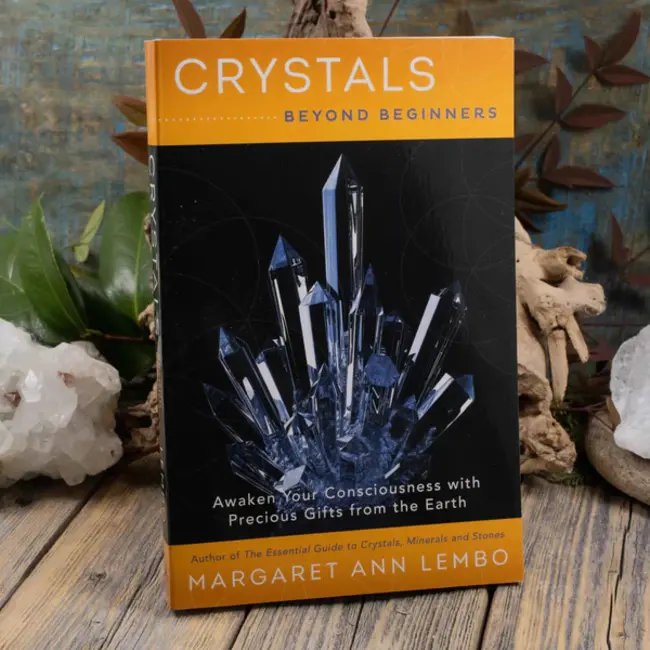 Crystals Beyond Beginners Book