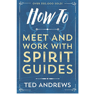 How to Meet and Work with Spirit Guides Book