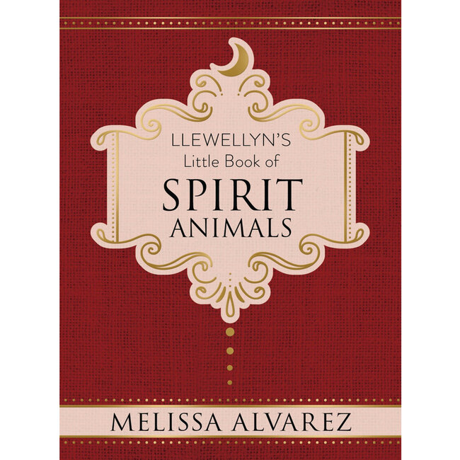 Llewellyn's Little Book of Spirit Animals - Animal Spirit Guides