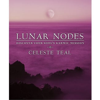Lunar Nodes: Discover Your Soul's Karmic Mission Book
