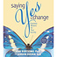 Saying Yes to Change Book