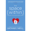 The Space Within Finding Your Way Back Home Book