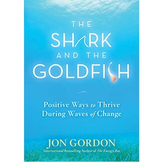 The Shark and the Goldfish-Positive Change Book