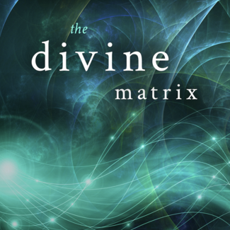 The Divine Matrix Book - Gregg Braden