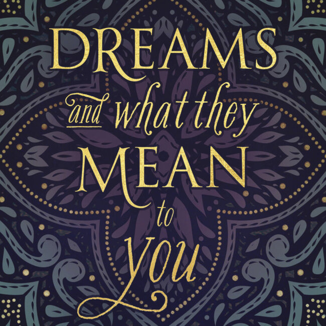 Dreams and What They Mean to You Book