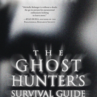 The Ghost Hunter's Survival Guide Book - Protection Techniques for Encounters with the Paranormal
