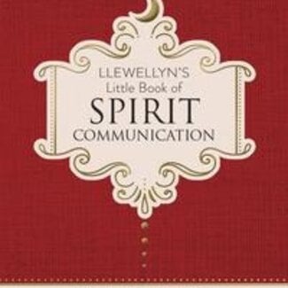 Llewellyn's Little Book of Spirit Communication