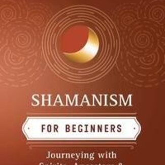 Shamanism for Beginners Book